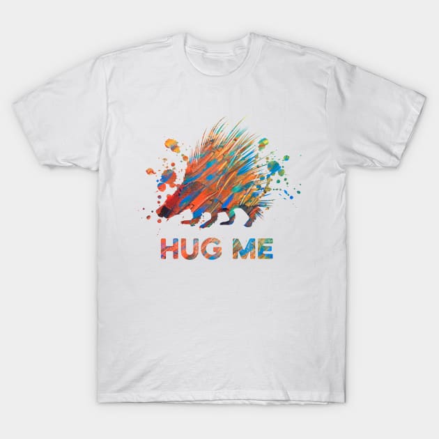 Porcupine - Hug Me T-Shirt by theanimaldude